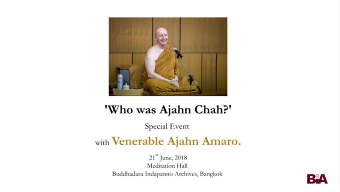 Ajahn Amaro_Who Was Ajahn Chah