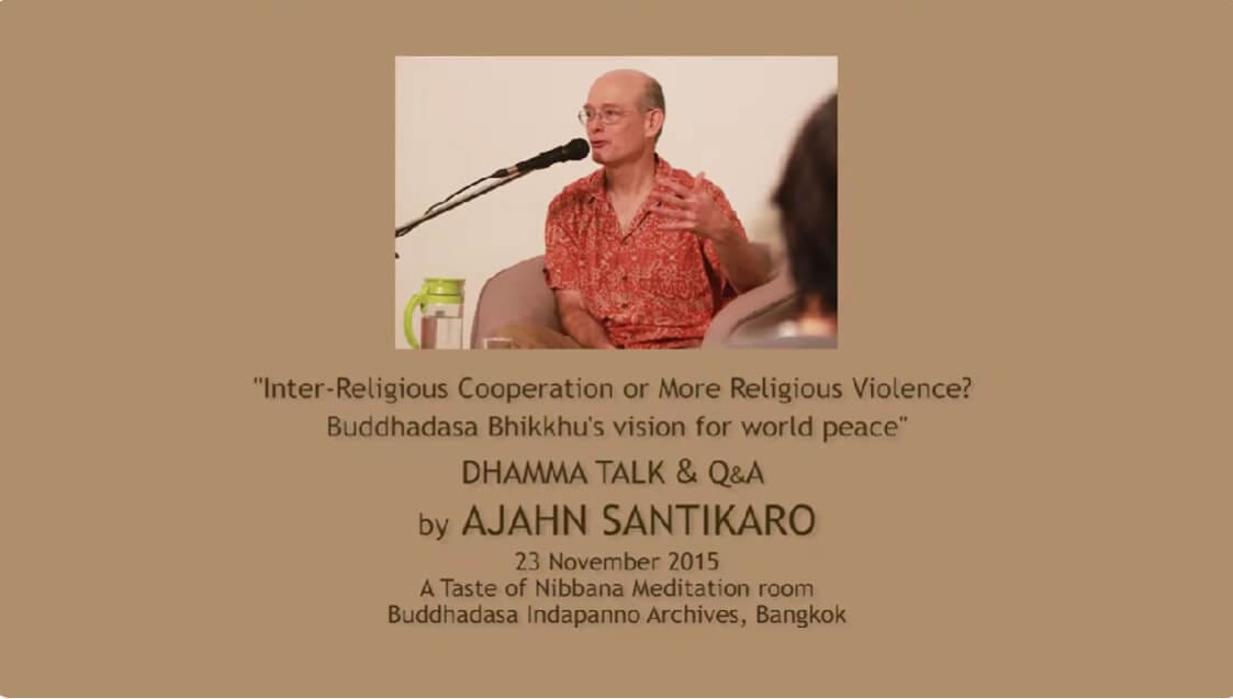 2015.11.23 Inter-Religious Cooperation or More Religious Violence? 2 Inter Religious Santikaro