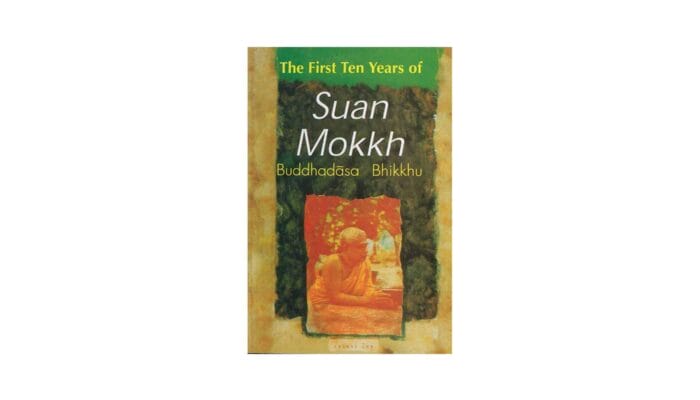 THE FIRST TEN YEARS OF SUAN MOKKH (2005)