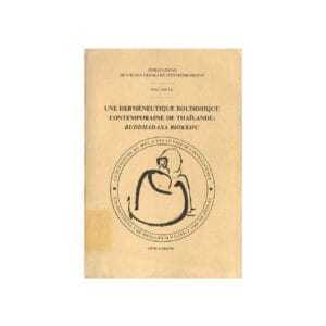 UNE HERMENEUTIQUE BOUDDHIQUE CONTEMPORAINE DE THAILANDE (1988)